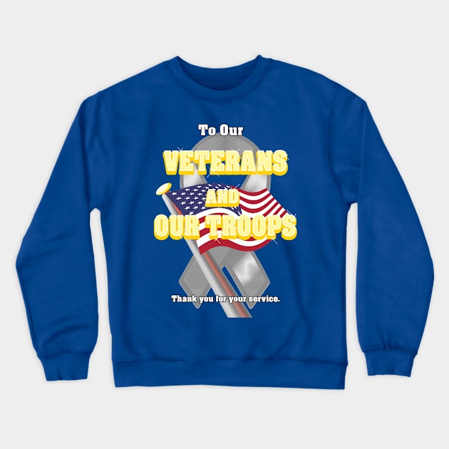 Veterans and Troops Crewneck Sweatshirt by Glendemonium